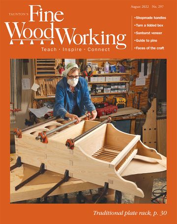 297-JULY/AUG 2022 - FineWoodworking