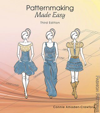 Book Giveaway: Patternmaking Made Easy, Third Edition by Connie Crawford  - Threads