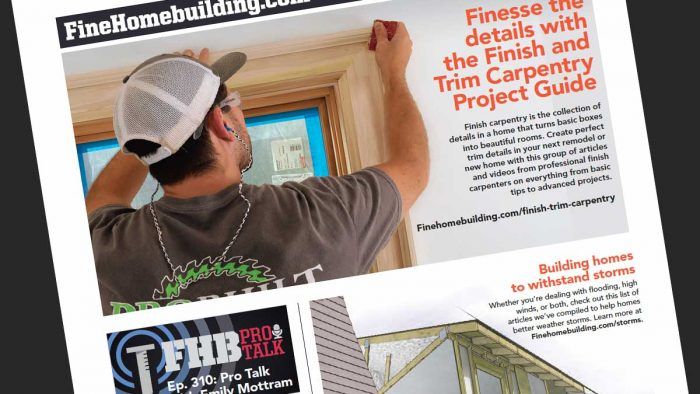 Fine Homebuilding Issue 309 Online Highlights Fine Homebuilding   EyJlZGl0cyI6eyJyZXNpemUiOnsid2lkdGgiOjcwMCwiaGVpZ2h0IjozOTR9fSwiYnVja2V0IjoiZmluZWhvbWVidWlsZGluZy5zMy50YXVudG9uY2xvdWQuY29tIiwia2V5IjoiYXBwXC91cGxvYWRzXC8yMDIyXC8wN1wvMDYxMjQwMzBcL2ZoYi1vbmxpbmUtZXh0cmFzLTMwOS03MDB4Mzk0LmpwZyJ9