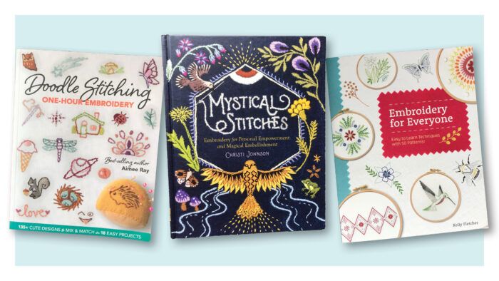 Three Hand Embroidery Books for Beginners and Experienced Stitchers Alike