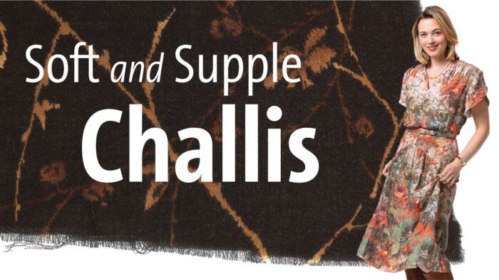 Sewing Challis for Comfortable, Flowy Looks - Threads