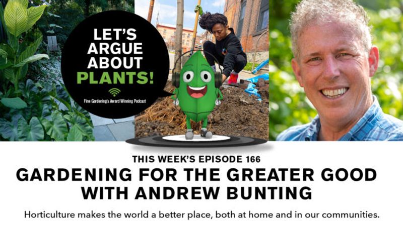 Episode 166: Gardening for the Greater Good with Andrew Bunting