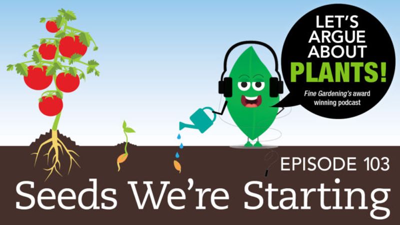 Episode 103: Seeds We’re Starting